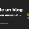 Vivir de un blog el resumen mensual